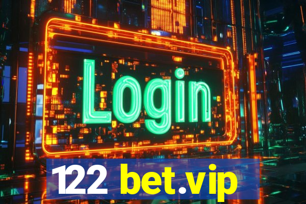 122 bet.vip